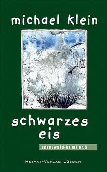 Schwarzes eis spreewaldkrimi - schwarzes,